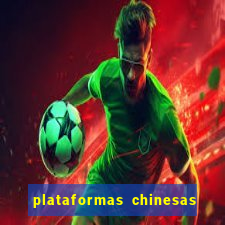 plataformas chinesas de apostas